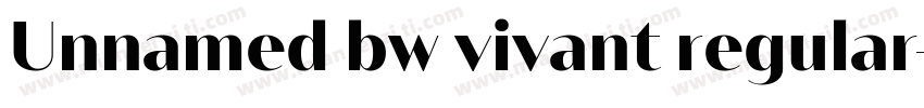Unnamed bw vivant regular字体转换